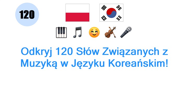 Odkryj 120 Słów Związanych z Muzyką w Języku Koreańskim!